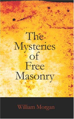 Cover for The Mysteries of Free Masonry