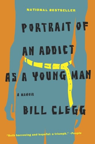 Cover for Portrait of an Addict as a Young Man: A Memoir