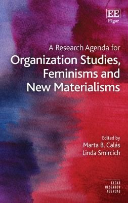 Cover for Research Agenda for Organization Studies, Feminisms and New Materialisms