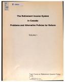 Cover for The retirement income system in Canada: problems and alternative policies for reform: report