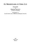 Cover for Ex Mesopotamia et Syria lux. Festschrift f ur Manfred Dietrich zu seinem 65. Geburtstag
