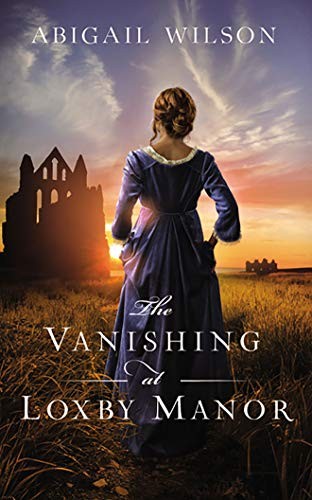 Cover for The Vanishing at Loxby Manor