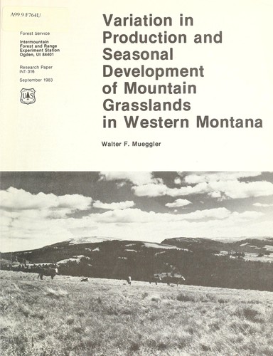 Cover for Variation in production and seasonal development of mountain grasslands in western Montana