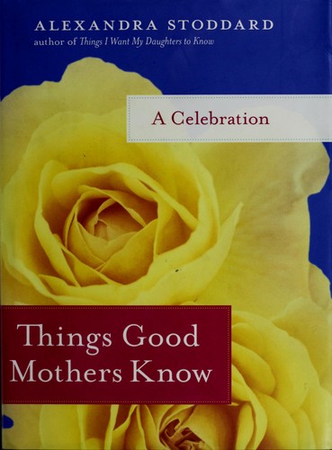 Cover for Things good mothers know