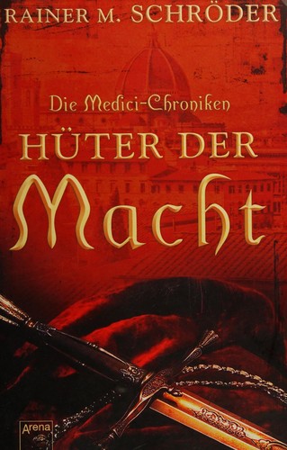 Cover for Die Medici-Chroniken 01. Hüter der Macht