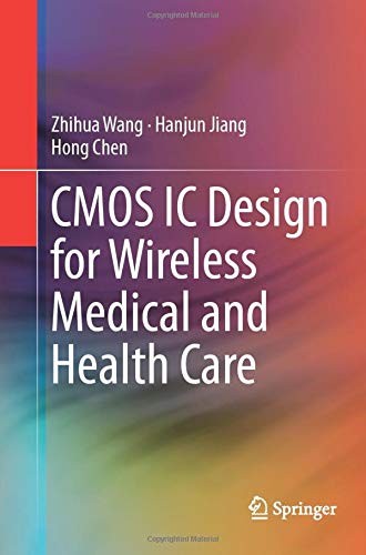 Cover for CMOS IC Design for Wireless Medical and Health Care