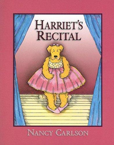 Cover for Harriet's Recital (Nancy Carlson's Neighborhood)