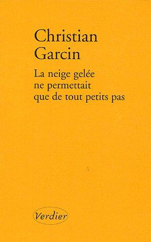 Cover for La neige gelée ne permettait que de tout petits pas