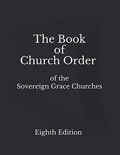 Cover for The Book of Church Order of the Sovereign Grace Churches