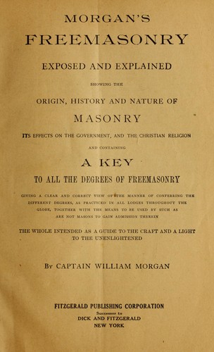 Cover for Morgan's Freemasonry exposed and explained