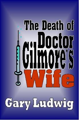 Cover for The Death of Doctor Gilmore's Wife