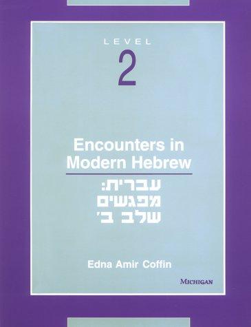 Cover for Encounters in modern Hebrew, level 2