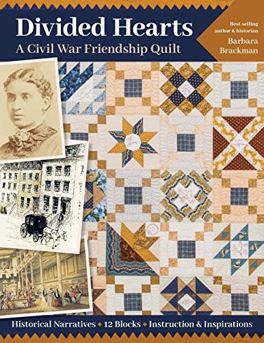 Cover for Divided Hearts, a Civil War Friendship Quilts