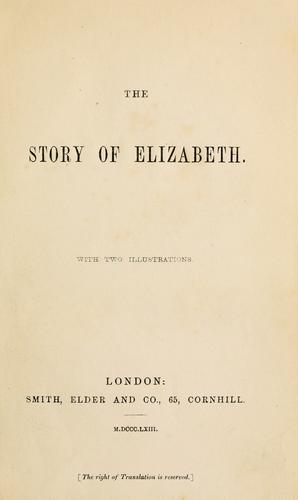 Cover for The story of Elizabeth.