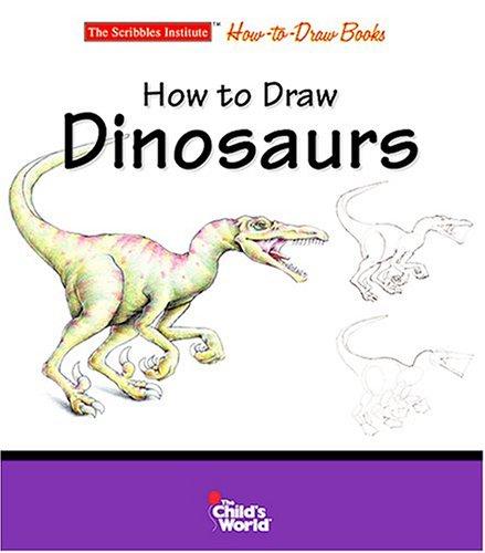Cover for How to Draw Dinosaurs (The Scribbles Institute)