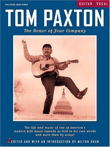 Cover for Tom Paxton - The Honor of Your Company