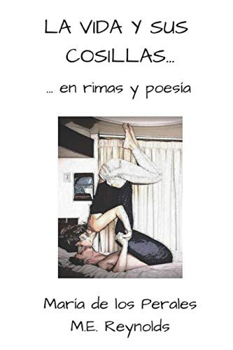 Cover for La vida y sus cosillas... en rimas y poesía