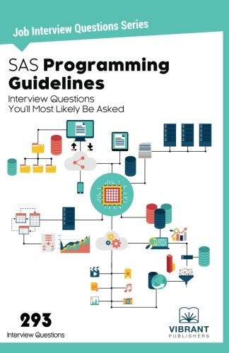 Cover for SAS Programming Guidelines Interview Questions You'll Most Likely Be Asked