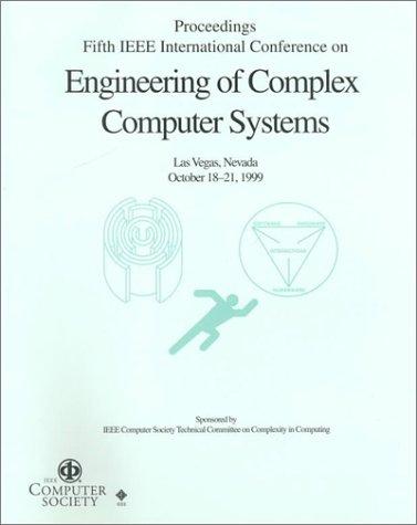 Cover for Fifth IEEE International Conference on Engineering of Complex Computer Systems (Iceccs'99): October 18-21, 1999 Las Vegas, Nevada, USA 