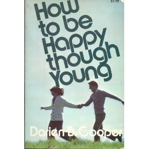 Cover for How to be happy though young