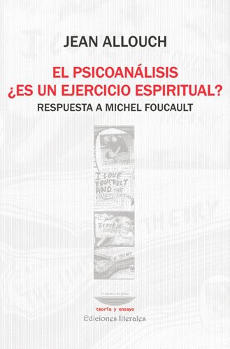 Cover for El psicoanalisis ?Es un ejercicio espiritual? Respuesta a Michel Foucault