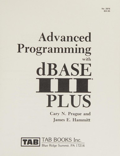 Cover for Advanced programming with dBase III plus