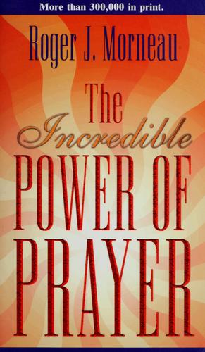 Cover for The incredible power of prayer