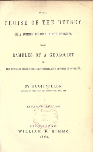 Cover for The cruise of the Betsey; or, A summer holiday in the Hebrides.