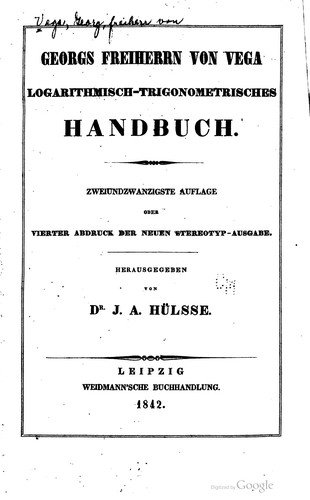 Cover for Georgs freiherrn von Vega Logarithmisch-trigonometrisches handbuch.
