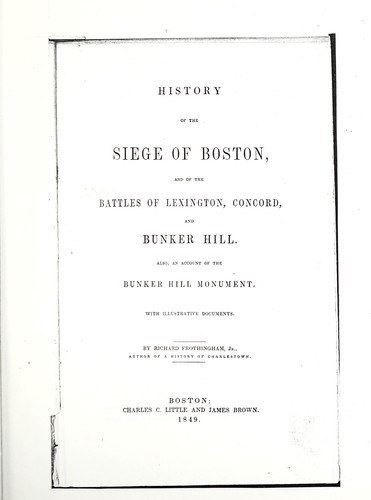 Cover for History of the siege of Boston, and of the battles of Lexington, Concord, and Bunker Hill.