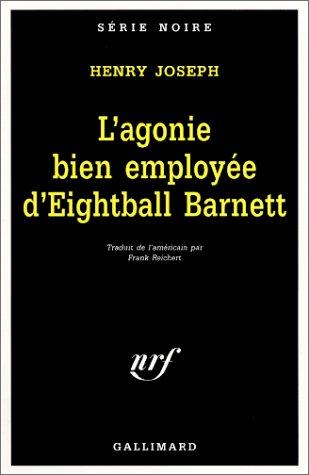 Cover for L'agonie bien employée d'Eightball Barnett