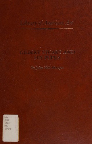 Cover for Gilbert Stuart and his pupils. Together with the complete notes on painting