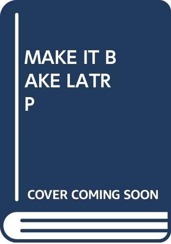 Cover for Make it Now--Bake it Later