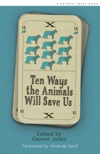 Cover for Ten Ways the Animals Will Save Us