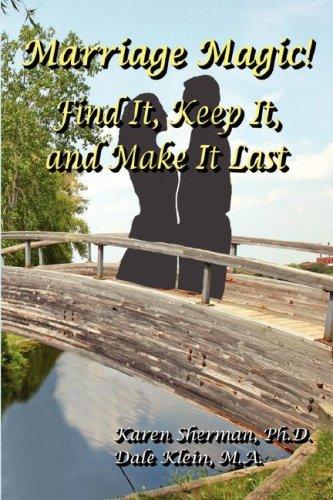 Cover for Marriage Magic! Find It, Keep It, and Make It Last