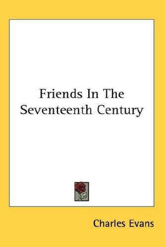 Cover for Friends In The Seventeenth Century