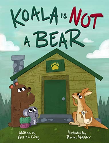 Cover for Koala Is Not a Bear