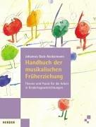 Cover for Handbuch der musikalischen Früherziehung. Theorie und Praxis für die Arbeit in Kindertageseinrichtungen.