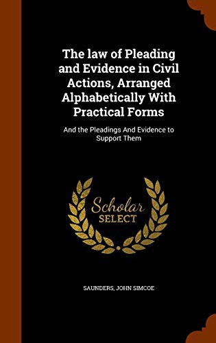 Cover for The law of Pleading and Evidence in Civil Actions, Arranged Alphabetically With Practical Forms