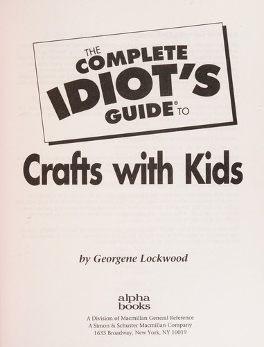 Cover for The complete idiot's guide to crafts with kids