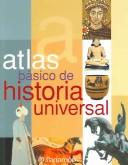 Cover for Atlas Basico De Historia Universal / Basic Atlas of Universal History (Atlas Basico de)
