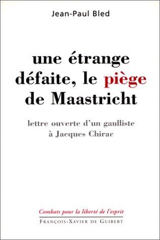 Cover for Une étrange défaite, le piège de Maastricht