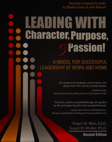 Cover for Leading with character, purpose & passion!