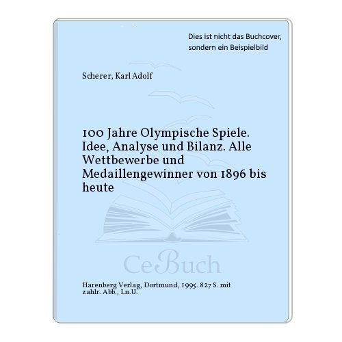 Cover for 100 Jahre Olympische Spiele