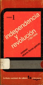 Cover for Independencia y revolución, 1780-1840