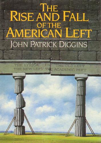 Cover for The  rise and fall of the American left