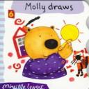 Cover for Molly Draws (Molly Bear Board Book)