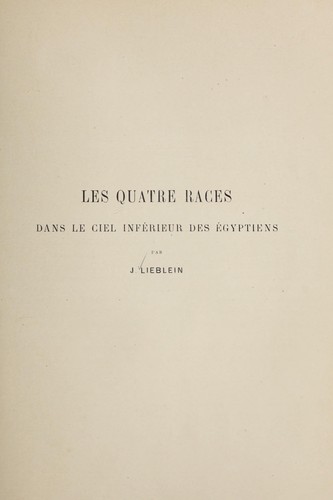 Cover for Les quartre races dans le ciel infe rieur des Egyptiens