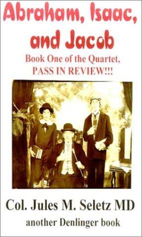 Cover for Abraham, Isaac, and Jacob (Pass in Review, 1) (Pass in Review, 1)