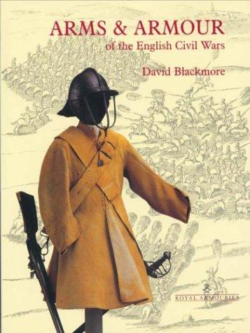 Cover for Arms and Armour of the English Civil Wars